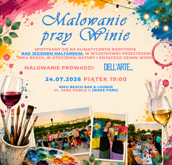 Malowanie Przy Winie - Jezioro Maltańskie