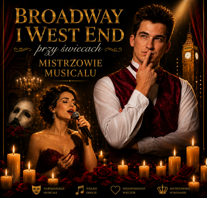 Broadway i Westend przy świecach - Mistrzowie Musicalu