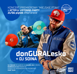 donGURALesko x DJ Soina - Koncert Premierowy "Miejskie Ptaki" +  After & Listening Party