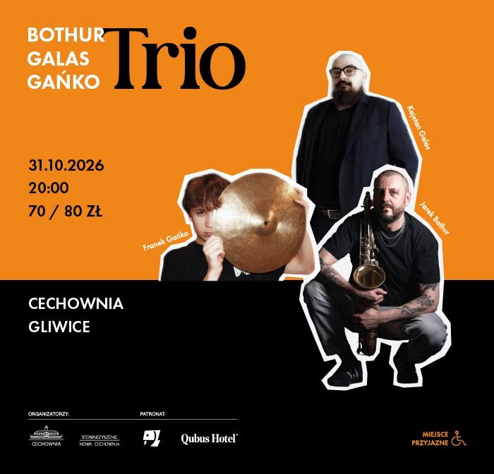 Bothur & Gańko & Galas TRIO - koncert w Cechowni