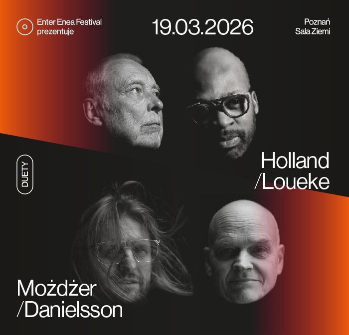 Enter Enea Festival prezentuje: Dave Holland & Lionel Loueke oraz Leszek Możdżer & Lars Danielsson