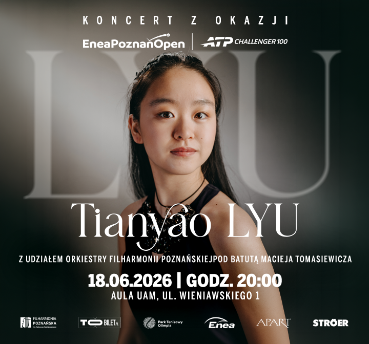 Koncert Tianyao Lyu oraz Koncert Muzyki Filmowej w wykonaniu Orkiestry Filharmonii Poznańskiej