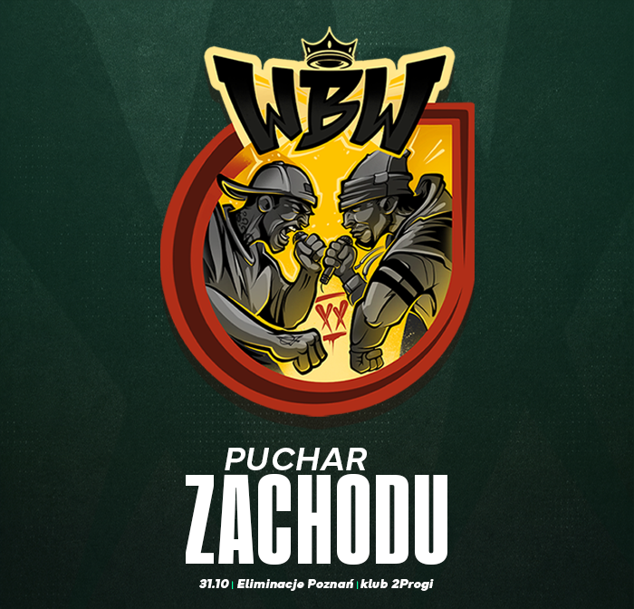 WBW Puchar Zachodu • Poznań • eliminacje 4 • Bitwa Freestyle