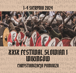 XXIX Festiwal Słowian i Wikingów "Chrystianizacja Pomorza"
