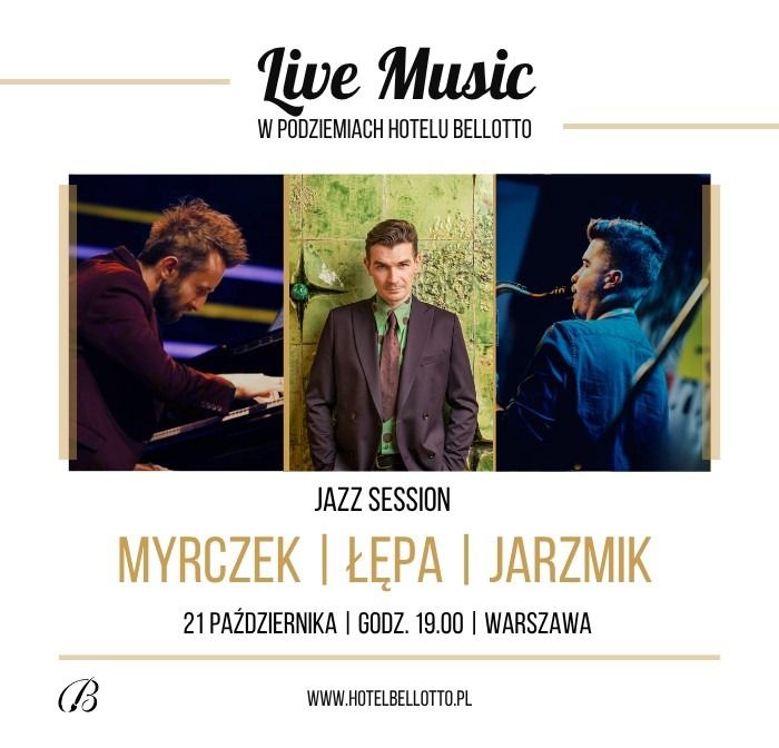 Live Music w podziemiach Hotelu Bellotto - TRIO MYRCZEK/ ŁĘPA/ JARZMIK