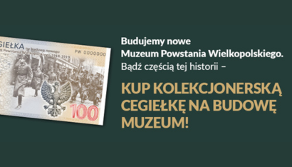 Kolekcjonerska „cegiełka” na budowę Muzeum Powstania Wielkopolskiego 1918-1919