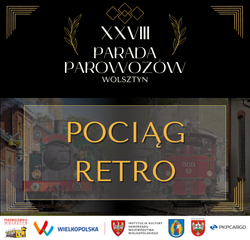 Pociąg "Retro" na XXVIII Paradę Parowozów | Wolsztyn - Powodowo