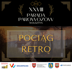 Pociąg "Retro" na XXVIII Paradę Parowozów | Wolsztyn - Stefanowo