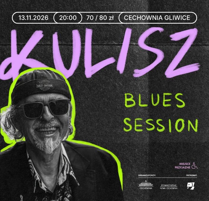 KULISZ BLUES SESSION - koncert w Cechowni 