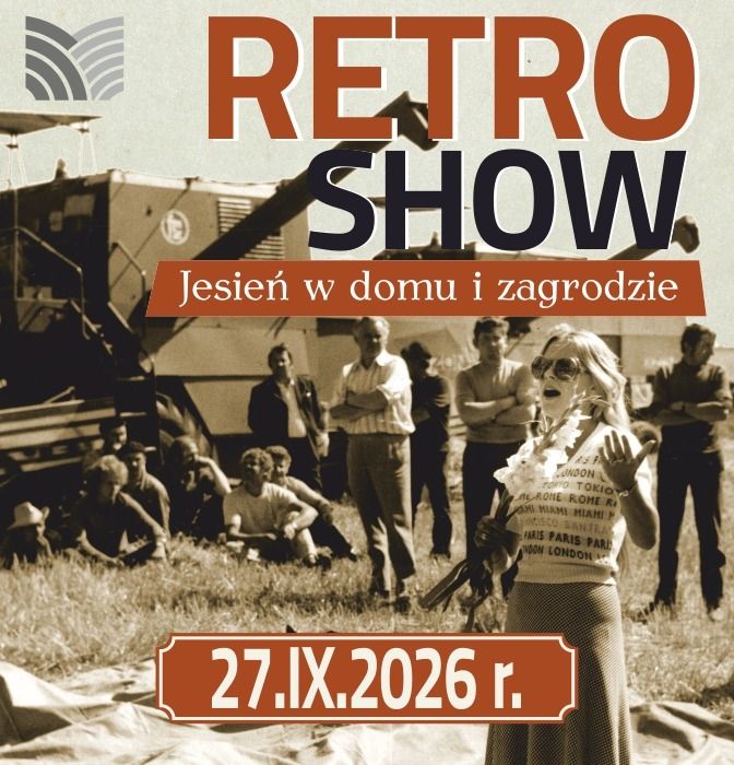 RETRO SHOW. Jesień w domu i zagrodzie