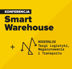 Konferencja Smart Warehouse + targi MODERNLOG