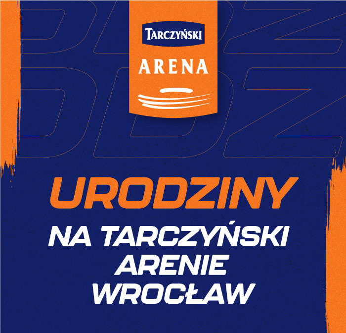 Urodziny na Stadionie Tarczyński Arena Wrocław 