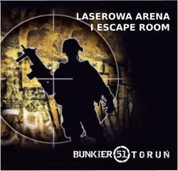 BUNKIER51 Arena z laserowym paintballem i escape room