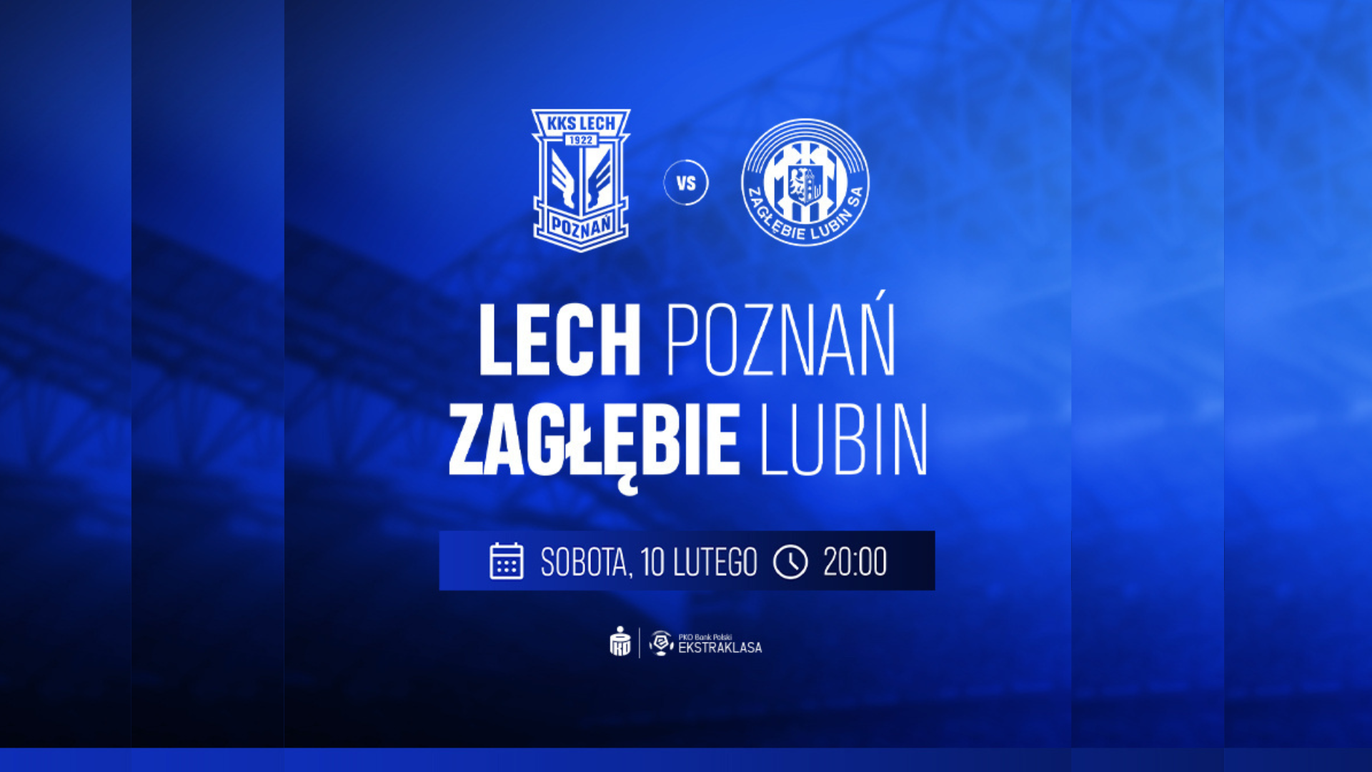 Lech Poznań - Zagłębie Lubin już 10 lutego!