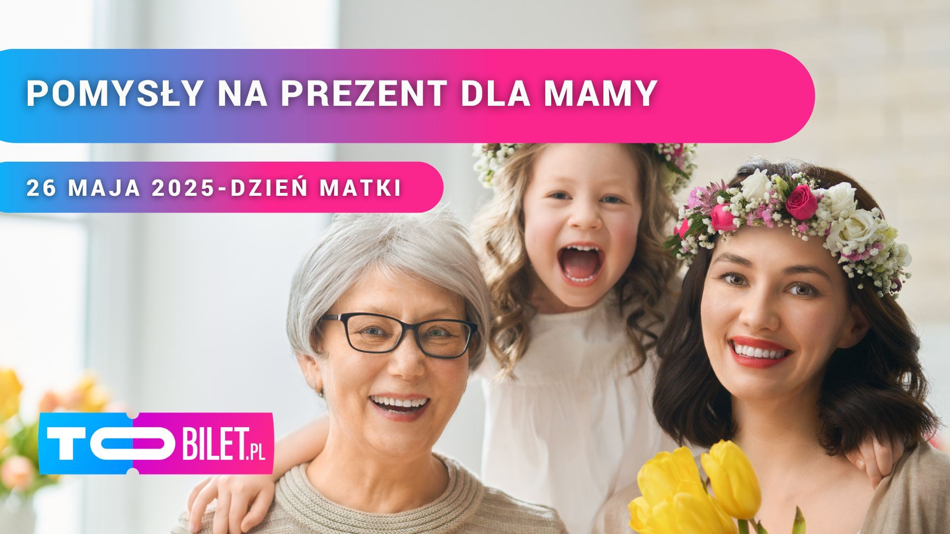 Pomysły na prezent dla mamy od ToBilet