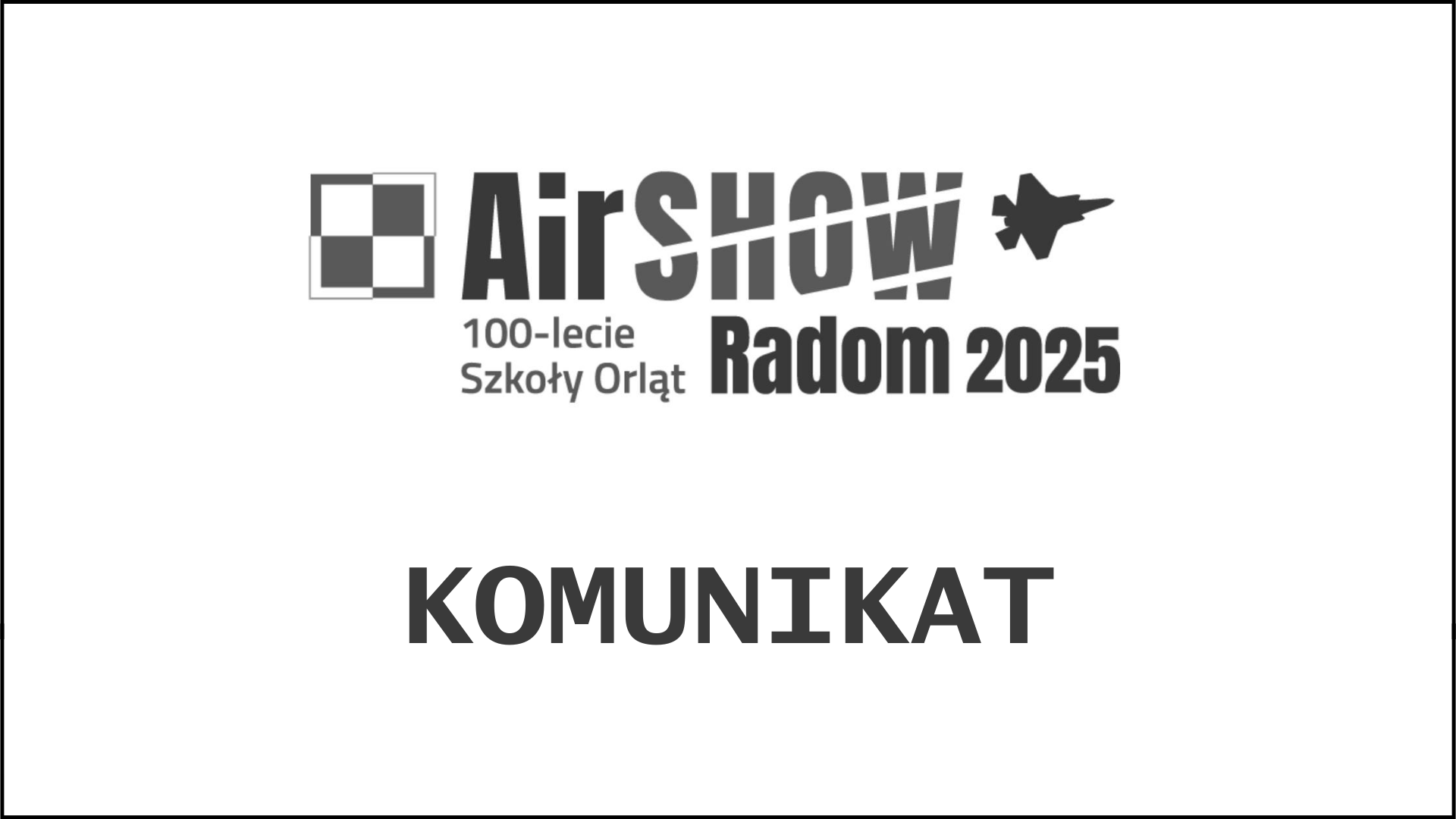 AirSHOW Radom - KOMUNIKAT