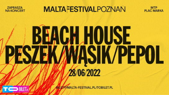 Beach House na Malta Festival Poznań!