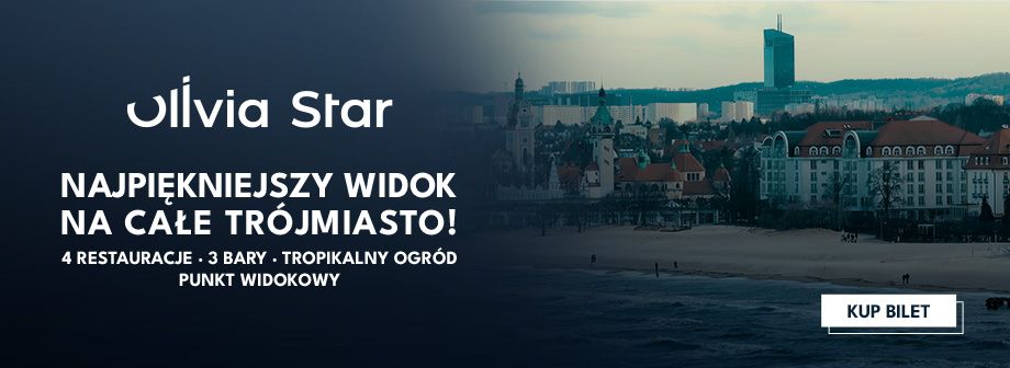 Olivia Star Gdańsk